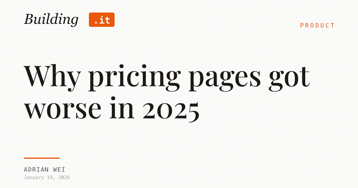 Cover Image for Why pricing pages got worse in 2025