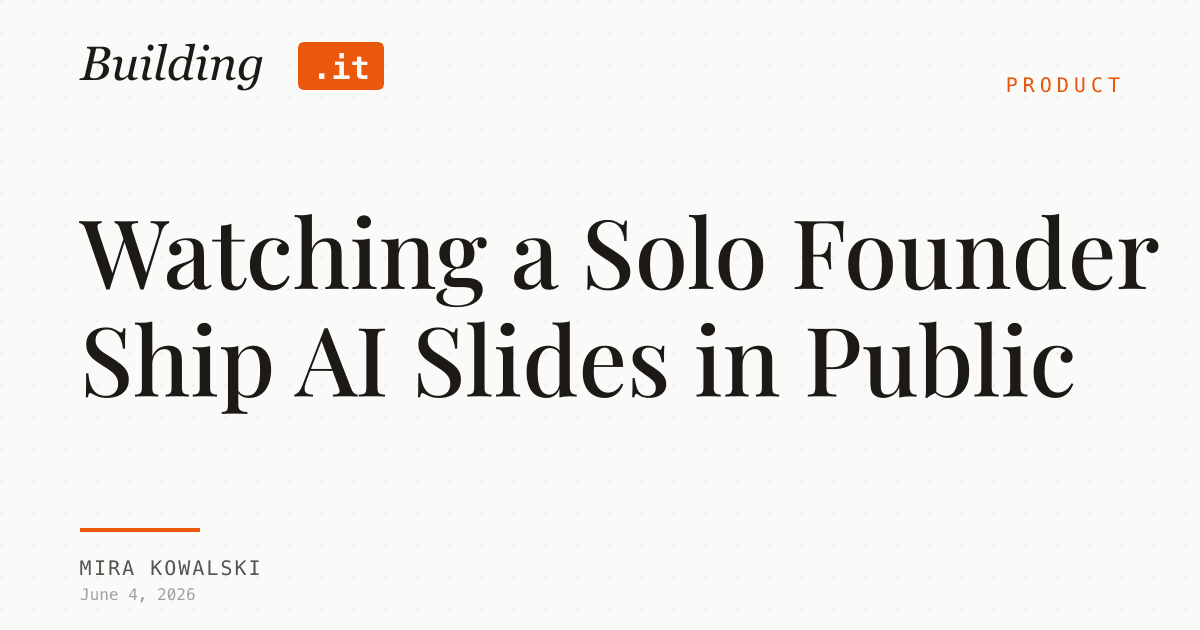 Cover Image for Watching a Solo Founder Ship AI Slides in Public